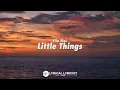 Ella Mai - Little Things (Lyrics)