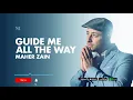 Download Lagu Maher zain- Guide me all the way| Official lyrical video