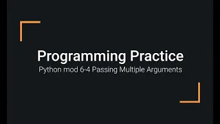 Python Practice Programming Module 6-4 Passing Multiple Values