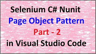 Selenium C Nunit Page Object Pattern - Part 2