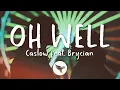 Download Lagu Caslow \u0026 Brycian - Oh Well (Official Lyric Video)
