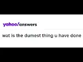 Who is DUMBEST - Quora vs Yahoo Answers