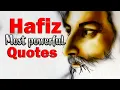 Inspiring Quotes by Hafiz | Narrated Hafiz Quotes | Quotes by Hafiz