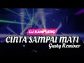 Download Lagu DJ VIRAL‼️Cinta Sampai Mati ( Gusty RemixeR ) 2022‼️