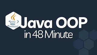 Learn Java OOP in 48 Minutes Java OOP Tutorial for Beginners