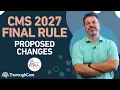 CMS 2027 Final Rule Proposed Changes