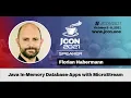 Java In-Memory Database-Apps with MicroStream Florian Habermann EN