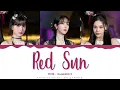 VIVIZ - 'Red Sun!' Lyrics Color Coded (Han/Rom/Eng) | @HansaGame