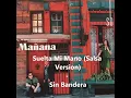 Suelta Mi Mano (Salsa Version) - Sin Bandera