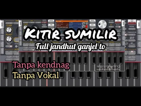 Download MP3 KITIR SUMILIR‼️‼️VERSI TANPA KENDANG||TANPA VOCAL||COVER ORG 2024||FULL JANDHUT GANJEL TO