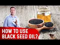 How To Use Black Seed Oil - Dr Berg
