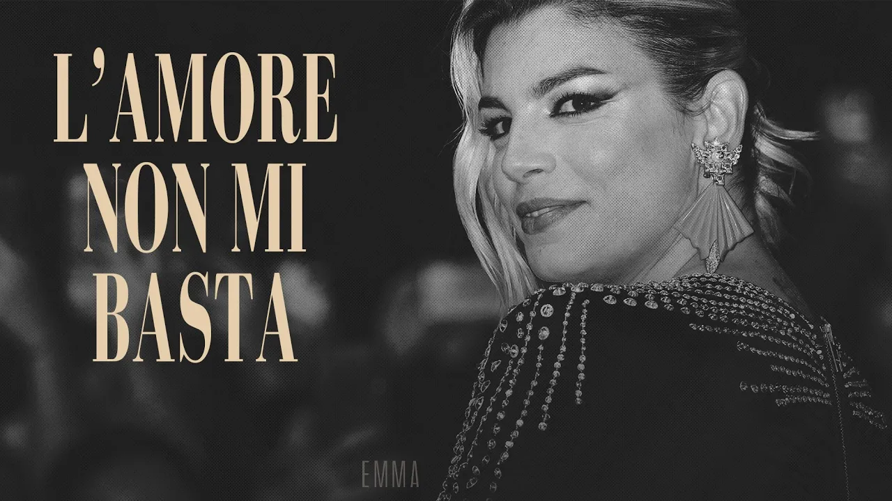 Emma 🎵 L'AMORE NON MI BASTA (New Version) (Testo)