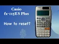 How to reset Casio fx-115ES PLUS Calculator