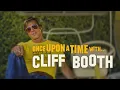 Download Lagu Once Upon A Time With... Cliff Booth [Edit]