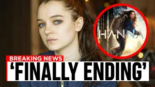 hanna will come to an end after season 3 heres why 
