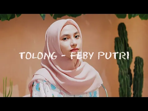 Download MP3 Tolong - Budi DoReMi || Cover Feby Putri [Lirik]