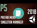 Menu Prefabs Singleton Manager - Part 5 Control UI Menus in Singleton System Code