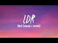 Download Lagu LDR -  Shoti (Lyrics) (Slowed + reverb)