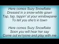 Rosemary Clooney - Suzy Snowflake Lyrics