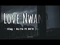 LOVE NWANTITI - CKay, DJ.Yo ft AX'EL (Remix) Lyrics tiktokviralsong