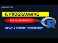 R for bioinformatics Create and Combine