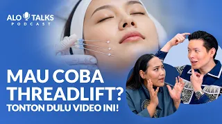 Threadlift Bikin Wajah Awet Muda Tanpa Operasi? - Bersama dr. Rudy Adiputra | AloTalks #46