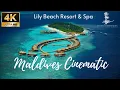MALDIVES Cinematic Travel - Lily Beach Resort Spa 4K Vlog 2021