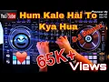Download Lagu Hum Kaale Hai To Kya Hua l DJ Remix l Music Industry