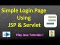 Create a simple login page using JSP and Servlet