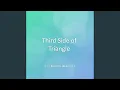 Lagu Third Side of Triangle
