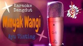 Download Karaoke dangdut Minyak Wangi - Ayu TinTing || Cover Dangdut No Vocal MP3
