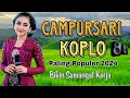 Download Lagu CAMPURSARI KOPLO PALING POPULER DAN MANTUL 2025 - LANGGAM JAWA BIKIN SEMANGAT KERJA
