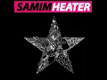 Heater (Radio Edit) - Samim