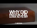 Why Did Pastor Joel Leave Acts 29