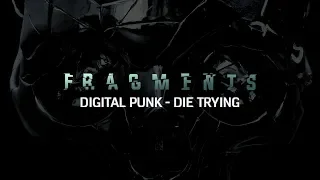 Download Digital Punk - Die Trying MP3