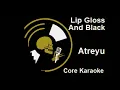 Atreyu - Lip Gloss And Black [Karaoke Instrumental]