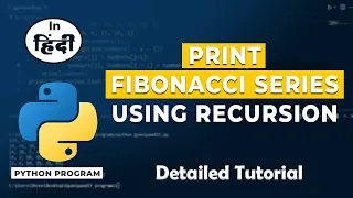 Fibonacci Series Program in Python Using Recursion