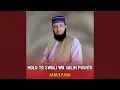 Download Lagu MOLA YA SWALI WA SALIM PUSHTO