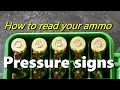How to read your ammo pressure signs