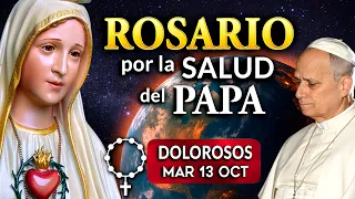 🙏ROSARIO por la SALUD del PAPA León XIV - Martes 13 Octubre - Heraldos