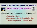 Character Set Comments and Tokens in C Keywords vs Identifier NEB XI Computer Notes UNIT 5