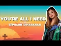 Download Lagu Zephanie Dimaranan - YOU'RE ALL I NEED (Lyrics) | JAN \u0026 REM