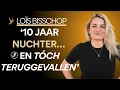 Download Lagu Waarom Ik Terugviel Na 10 jaar Zonder Drank... Lois Bisschop