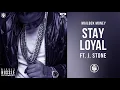 Stay Loyal (ft. J. Stone) - Nipsey Hussle (Mailbox Money)
