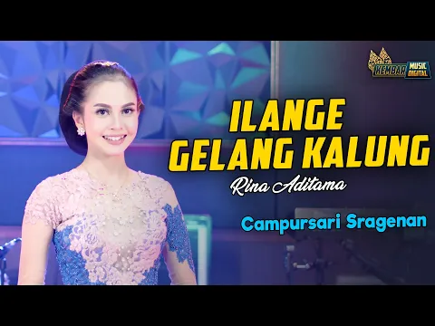 Download MP3 Rina Aditama - Ilange Gelang Kalung - Kembar Campursari Sragenan Terbaru ( Official Music Video )