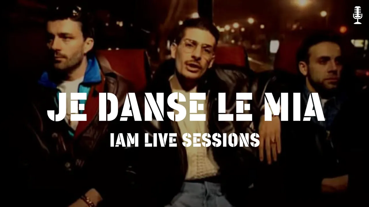 IAM LIVE SESSION - JE DANSE LE MIA