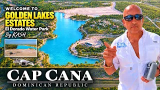 Golden Lakes Cap Cana | Golden Lakes Estates Cap Cana | El Dorado Water Park | Dominican Republic