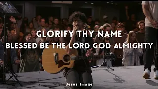 glorify thy name blessed be the lord god almighty jesus image