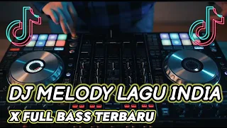 dj melody lagu india x melodi campuran terbaru full bass breakbeat