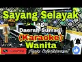 SAYANG SELAYAK - Lagu Daerah Sumatera Selatan (KARAOKE) Instrument || Nada Wanita || A minor